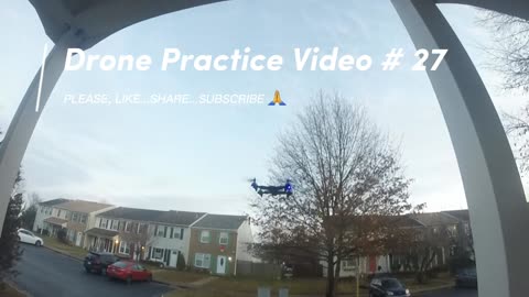 Drone Practice Video # 27