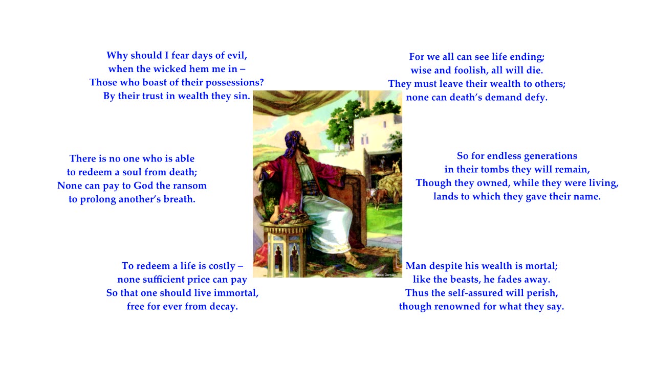 Psalm 49 v1-10 pt1 "Listen to me, all you peoples, all who in the whole world dwell" Tune: Blaenwern