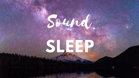 Calm and Relaxing music for better sleep