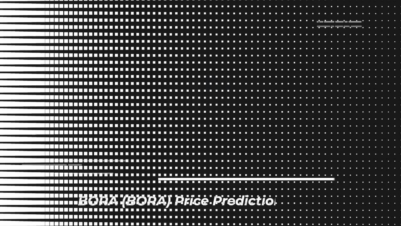 BORA Price Prediction 2023, 2025, 2030 Future of BORA