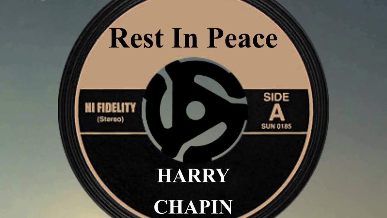 R.I.P. HARRY CHAPIN