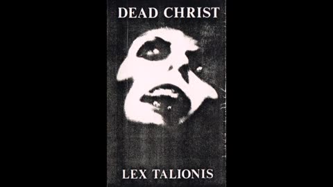 dead christ - (1992) - Lex Talionis (Demo)