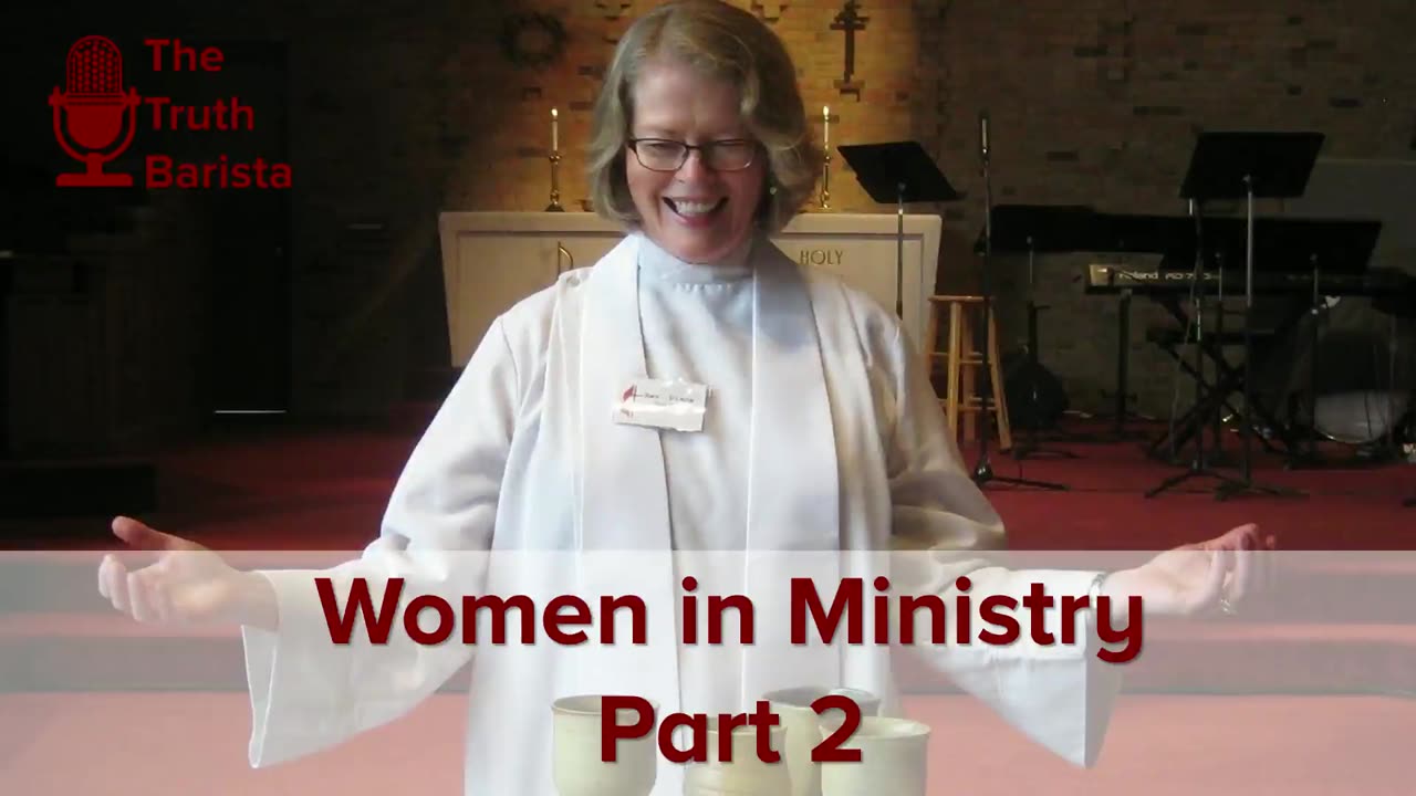 Women in Ministry, Part 2