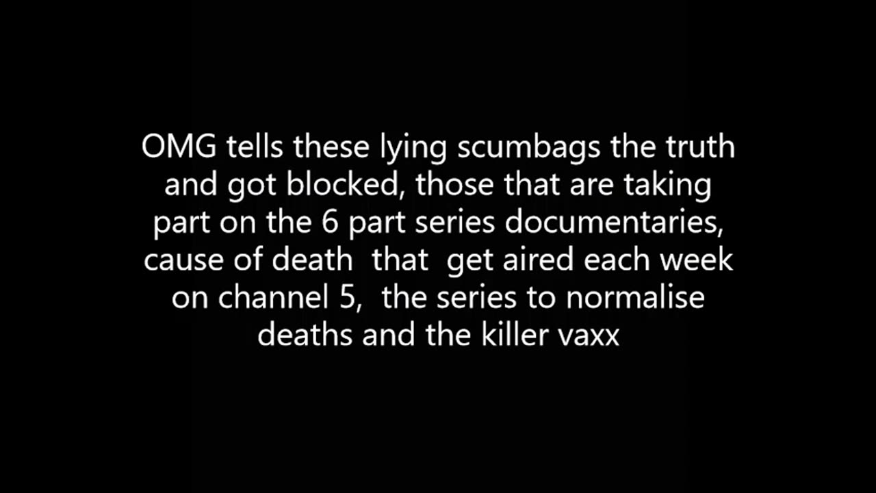 CAUSE OF DEATH - CHANNEL 5 - TRYING TO COVER UP DEATHS FROM THE VAXX