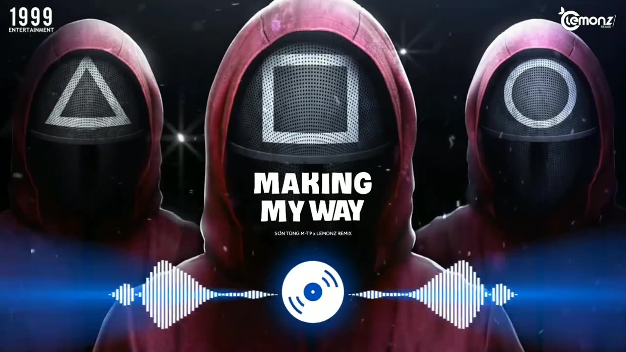 MAKING MY WAY REMIX