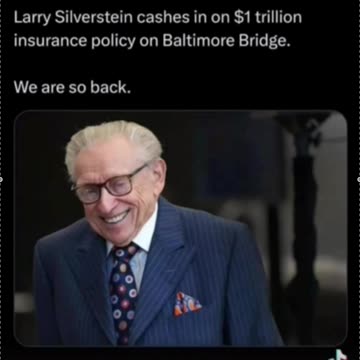 Larry Silverstein Cashes in on Baltimore Bridge Collapse