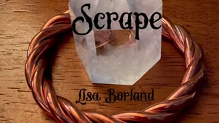 Scrape by Lisa Borland