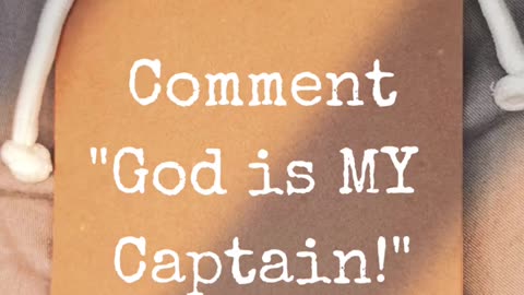 God IS my Captain!