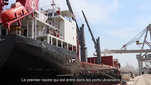 Le premier navire qui est entré dans les ports ukrainiens pour charger des produits agricoles a qui