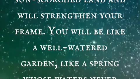 Let me pray for you today with Isaiah 58 vs 11