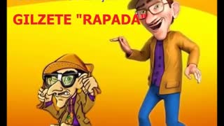 PEGADINHA DO MUÇÃO - GILZETE "RAPADA"