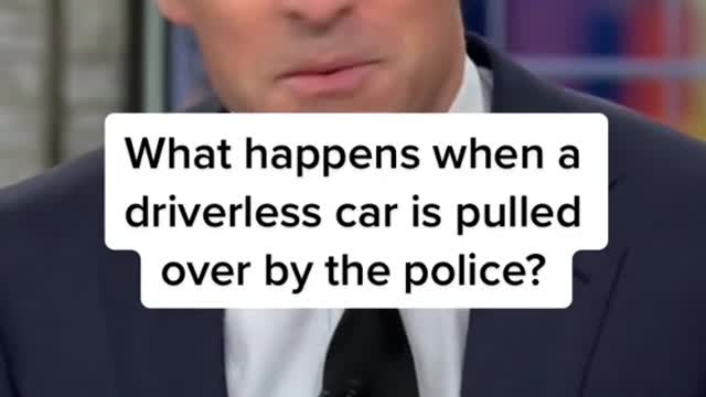 What happens when a driverless car is pulled over by the police?