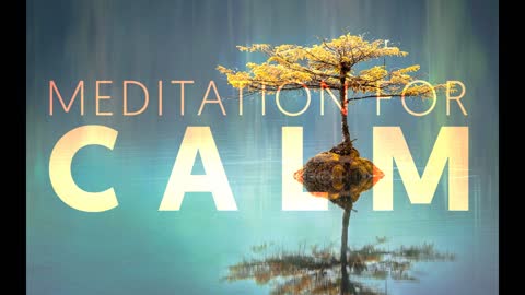 Meditation for calm