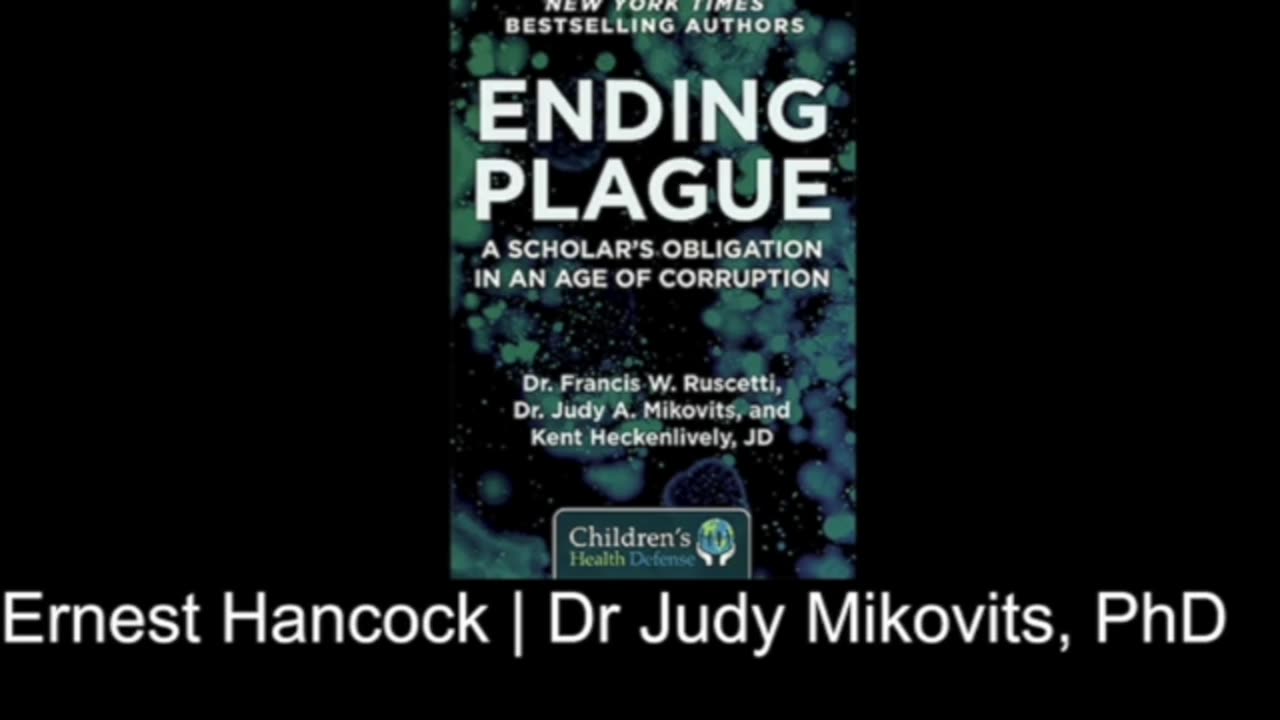 We've been lied to. Ernest Hancock interview Dr Judy Mikovits PhD