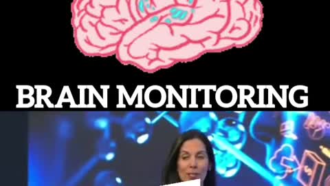 Brain monitoring. Welcome to their idea of the future!