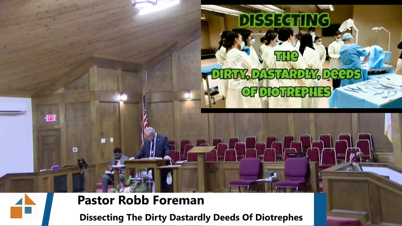 Pastor Robb Foreman // Dissecting The Dirty Dastardly Deeds Of Diotrephes