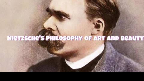 Nietzsche's Philosophy of Art and Beauty