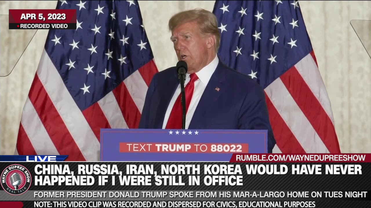 Trump: Russia, China, Iran, North Korea Wouldn't Have Happened If I Were Still President