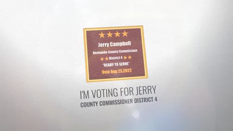 Im voting for Jerry Campbell