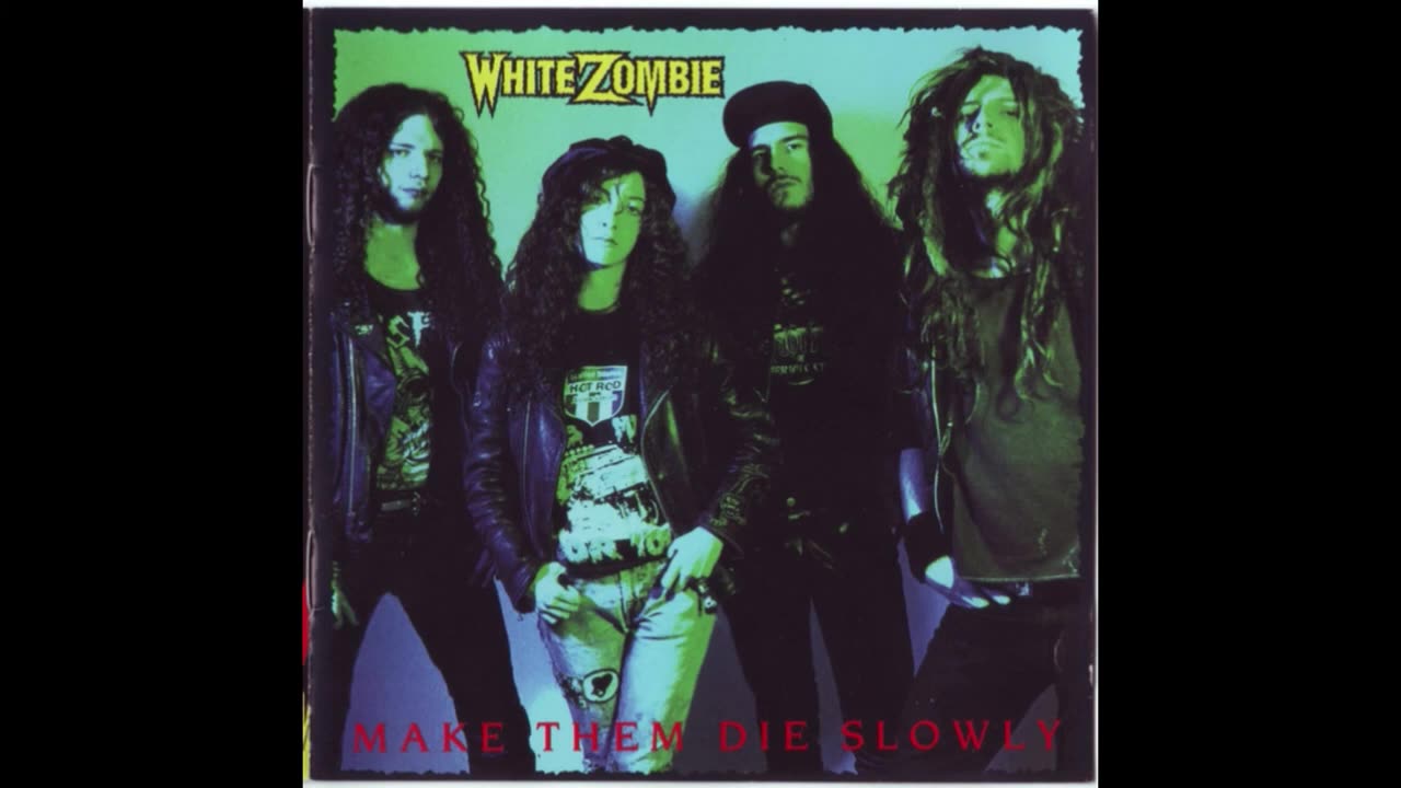 White Zombie - Make Them Die Slowly - 1989 (Full Album)