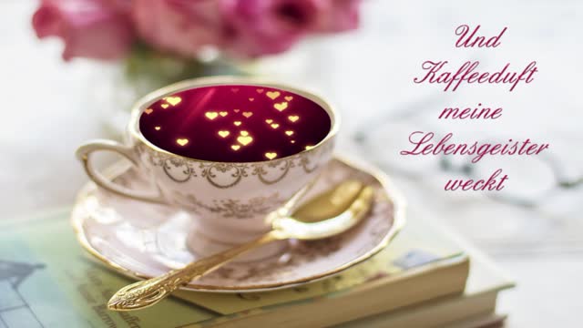 Guten Morgen 😍💓 - Good Morning - Zauberhafte Morgengrüße - kurzes Video