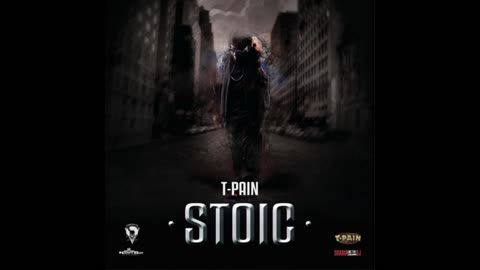 T-Pain - Stoic Mixtape