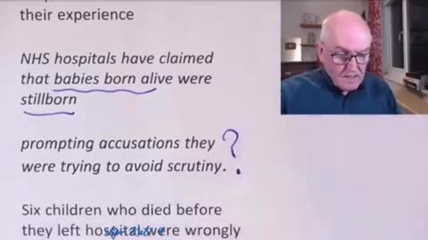 UK: Dr John Campbell Highlights Reports That the NHS is Reclass Babies’ Deaths as ‘Still Born’