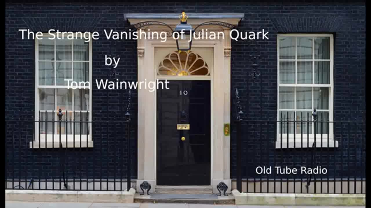 The Strange Vanishing of Julian Quark by Tom Wainwright