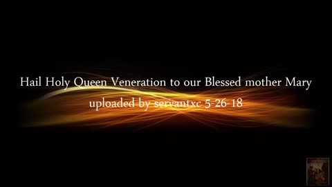 Hail Holy Queen Veneration to our Blessed mother Mary