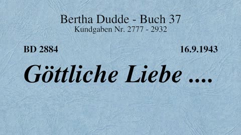 BD 2884 - GÖTTLICHE LIEBE ....