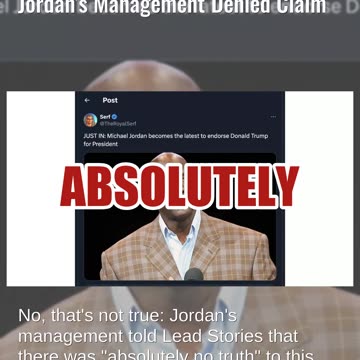 Fact Check: Michael Jordan Has NOT Endorsed Trump For President -- Jordan's Management Denied Claim