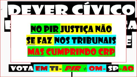 politics-JUSTIÇA SÓ CUMPRINDO CRP