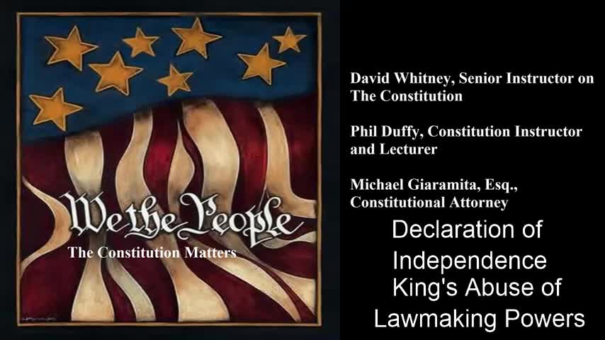 We The People | The Declaration of Independence | King's Abuse of Lawmaking Powers