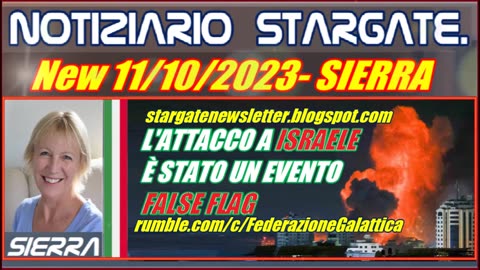 NEW - 11 /10/2023 - SIERRA L'ATTACCO A ISRAELE È STATO UN EVENTO FALSE FLAG