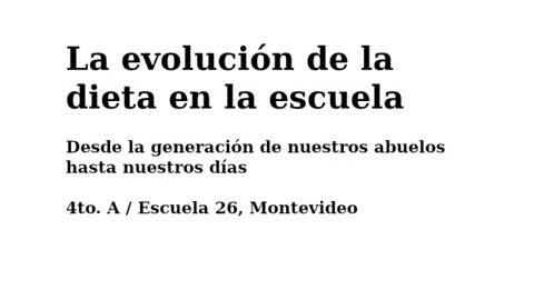 The evolution of school diet, children research three generations, Montevideo (Spanish)