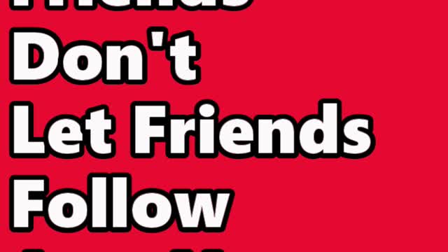 Friends Don't Let Friends Follow Jury Bus