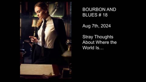 BNB 18 : Stray Thoughts About Where the World Is Now...