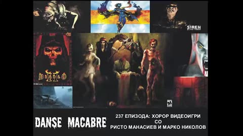 Danse Macabre (237 Izdanie) Horor videoigri so Risto Manasiev i Marko Nikolov 15 07 2015@KANAL 103