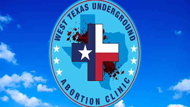 WEST TEXAS UNDERGROUND ABORTION CLINIC