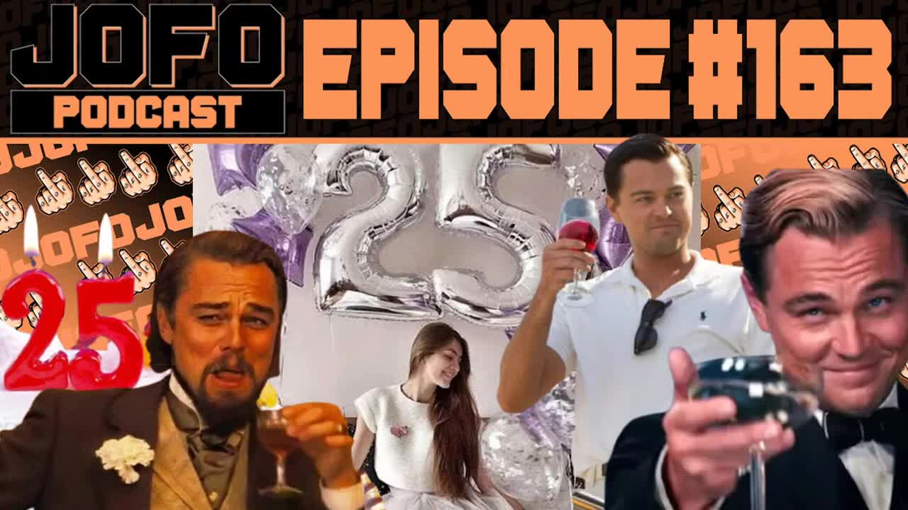 LEONARDO DiCAPRIO 25TH BIRTHDAY PARTY PLANNER | JOFO PODCAST #163