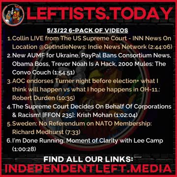 #Protests LIVE @ US #SupremeCourt #RoeVsWade | #Sweden: No Referendum on #NATO | 5/3 Leftists.today