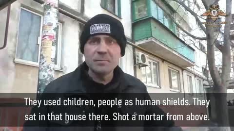 " They were hiding behind children, people..."