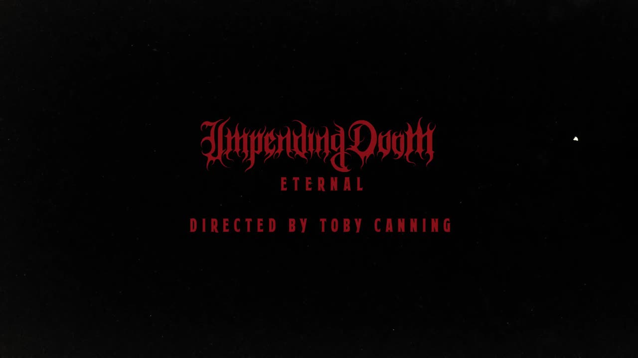 Impending Doom | ETERNAL (Official Music Video)