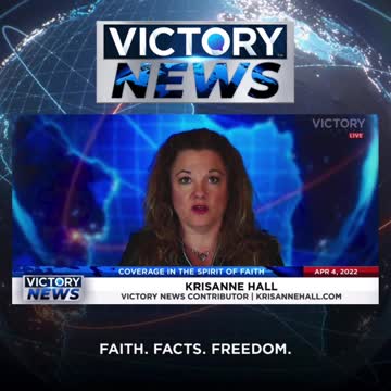 VICTORY News 4/4/22 -11a.m. CT: It's a Cultural Movement (KrisAnne Hall)