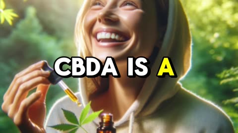 Unlock the Power of CBDA: Nature’s Secret to Well-Being