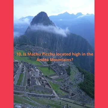 Machu Picchu’s Mystery: An Ancient Puzzle of Peru