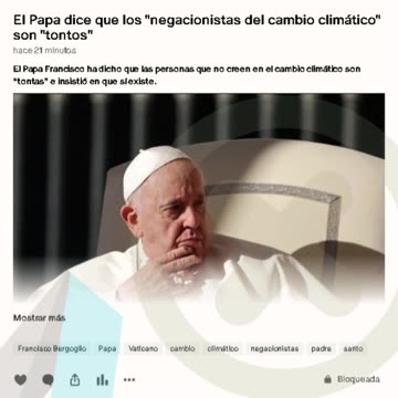 El Papa dice que los "negacionistas del cambio climático" son "tontos"