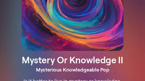Mystery Or Knowledge