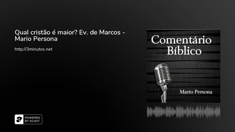 Qual cristão é maior? Evangelho de Marcos - Mario Persona