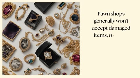 What Can You Sell at a Pawn Shop? A Quick Guide